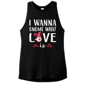 I Wanna Gnome What Love Is Valentine Day Ladies PosiCharge Tri-Blend Wicking Tank