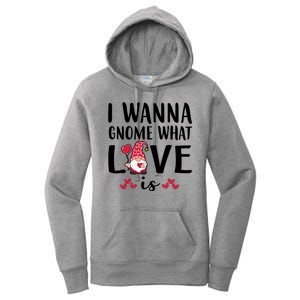 I Wanna Gnome What Love Is Valentine Day Women's Pullover Hoodie