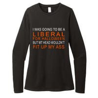 I Was Going To Be A Liberal For Halloween Womens CVC Long Sleeve Shirt