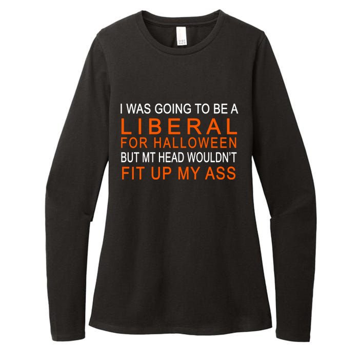 I Was Going To Be A Liberal For Halloween Womens CVC Long Sleeve Shirt