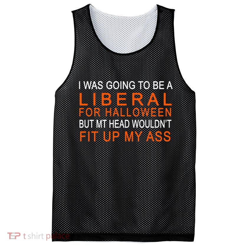 I Was Going To Be A Liberal For Halloween Mesh Reversible Basketball Jersey Tank
