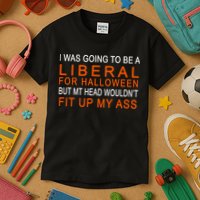 I Was Going To Be A Liberal For Halloween Kids T-Shirt