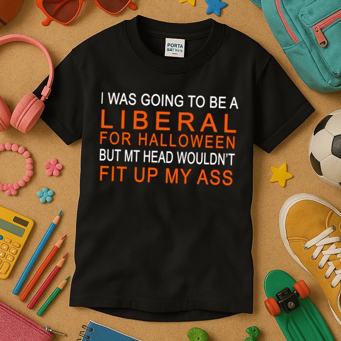 I Was Going To Be A Liberal For Halloween Kids T-Shirt