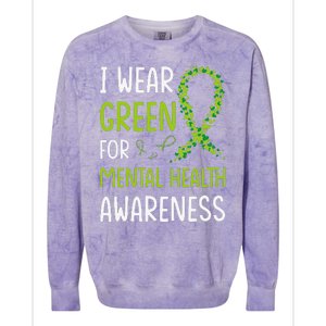 I Wear Green For Mental Health Awareness Month Colorblast Crewneck Sweatshirt