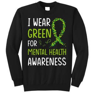 I Wear Green For Mental Health Awareness Month Sweatshirt