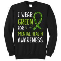 I Wear Green For Mental Health Awareness Month Sweatshirt