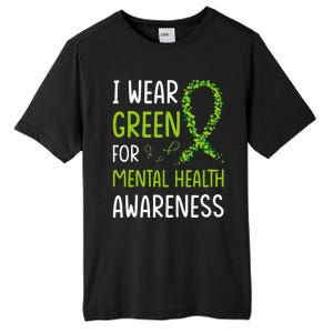 I Wear Green For Mental Health Awareness Month Tall Fusion ChromaSoft Performance T-Shirt