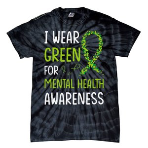 I Wear Green For Mental Health Awareness Month Tie-Dye T-Shirt