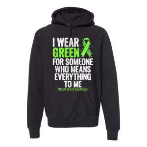 I Wear Green Ribbon Fight the Stigma Mental Health Awareness Premium Hoodie