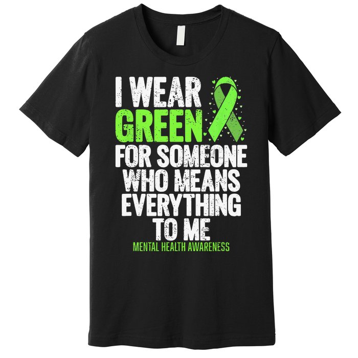 I Wear Green Ribbon Fight the Stigma Mental Health Awareness Premium T-Shirt