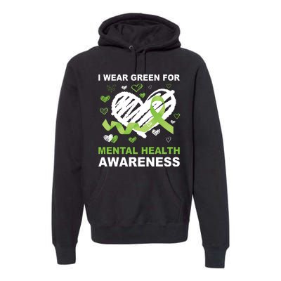 I Wear Green For Mental Health Awareness Ribbon Heart Premium Hoodie