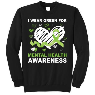 I Wear Green For Mental Health Awareness Ribbon Heart Tall Sweatshirt