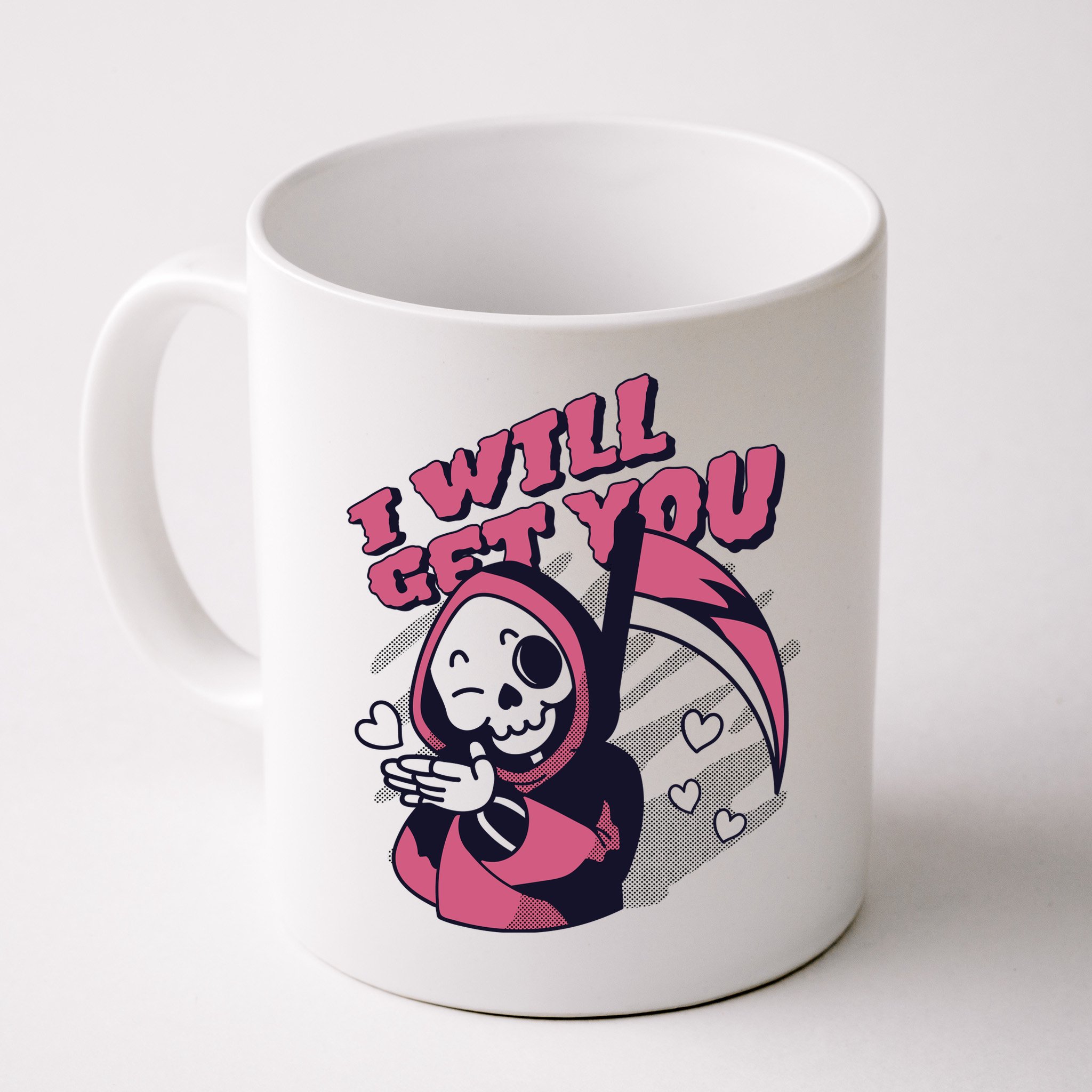 I Will Get You Grim Reaper Cute Gift Mug