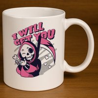 I Will Get You Grim Reaper Cute Gift 11oz C Handle Ceramic Mug