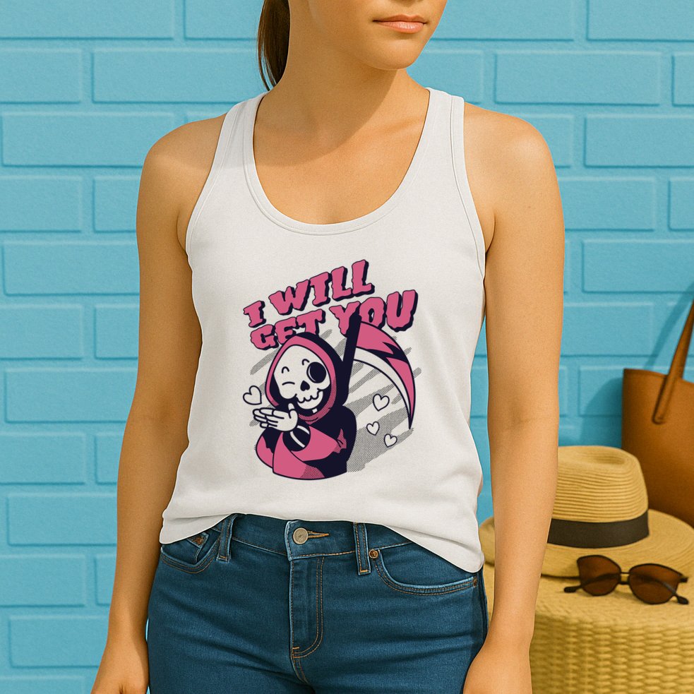 I Will Get You Grim Reaper Cute Gift Womens Tank Top