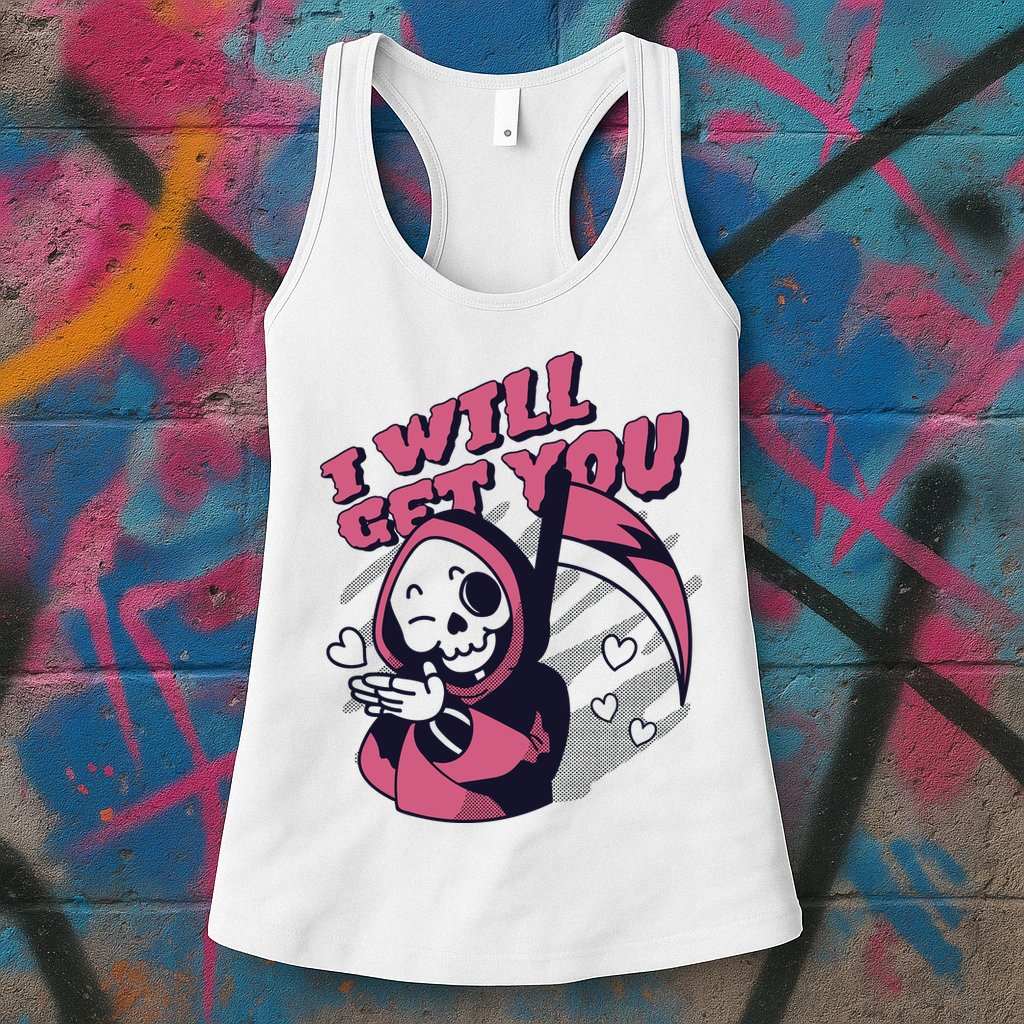 I Will Get You Grim Reaper Cute Gift Womens Tank Top