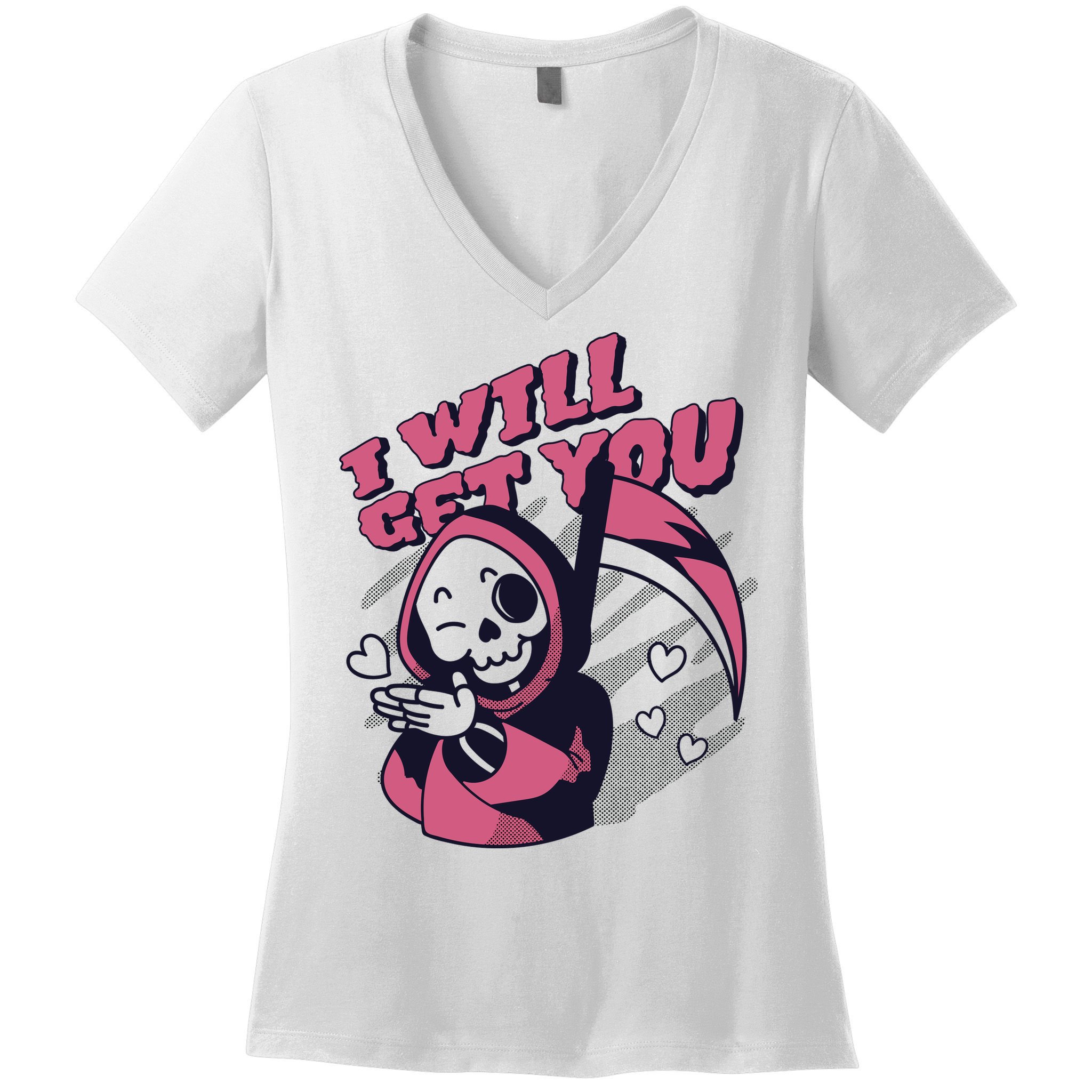 I Will Get You Grim Reaper Cute Gift Women's V-Neck T-Shirt