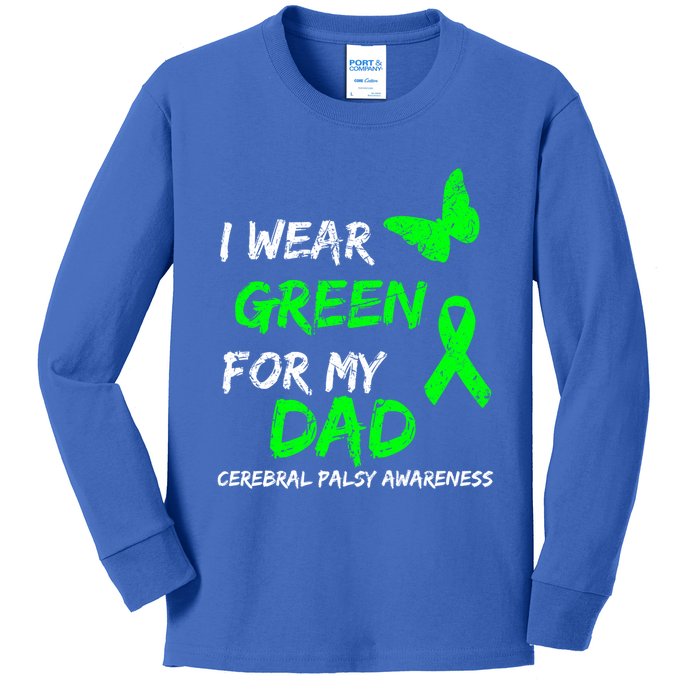 I Wear Green For My Dad Cerebral Palsy Ribbon Awareness Meaningful Gift Kids Long Sleeve Shirt