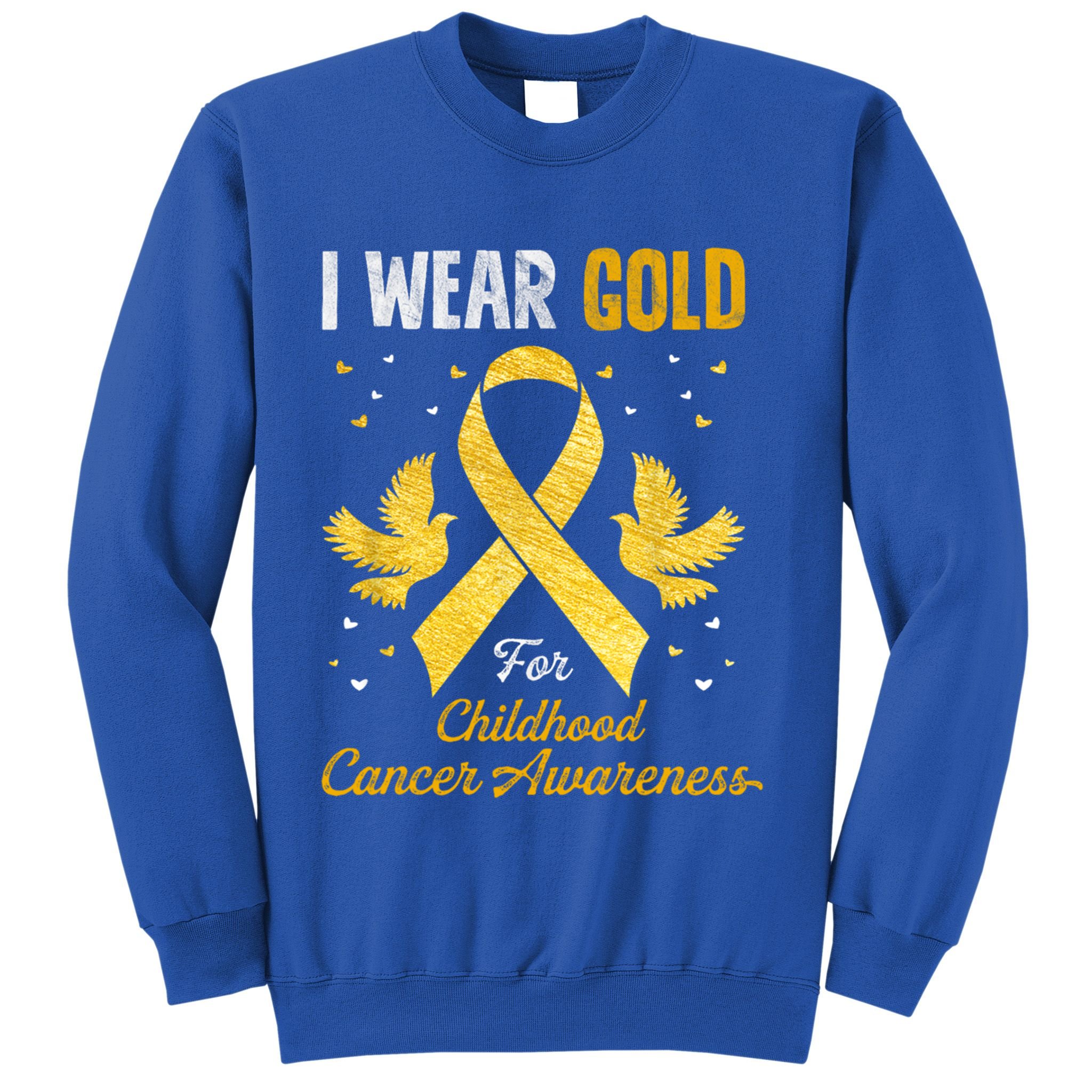 I Wear Gold Hood Cancer Awareness Golden Ribbon Gift Sweatshirt