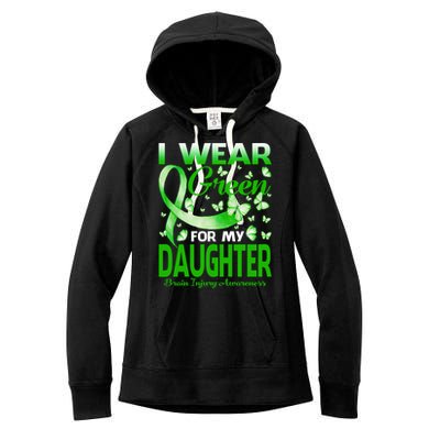 I Wear Green For My Daughter Brain Injury Awareness Gift Women's Fleece Hoodie