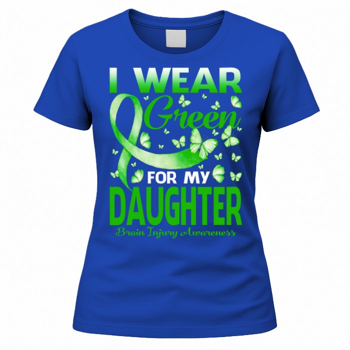 I Wear Green For My Daughter Brain Injury Awareness Gift Women's T-Shirt