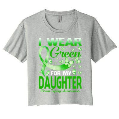 I Wear Green For My Daughter Brain Injury Awareness Gift Women's Crop Top Tee