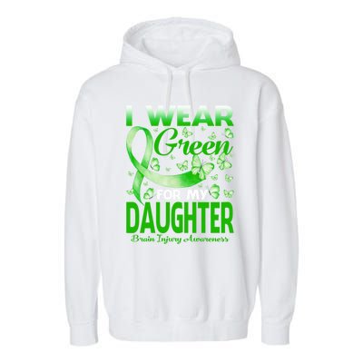 I Wear Green For My Daughter Brain Injury Awareness Gift Garment-Dyed Fleece Hoodie