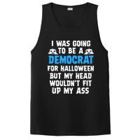 I Was Going To Be A Democrat For Halloween Funny Gift PosiCharge Competitor Tank