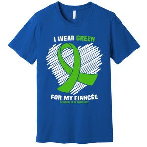 I Wear Green For My Fiancee Cerebral Palsy Awareness Cute Gift Premium T-Shirt