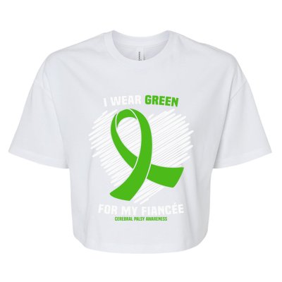 I Wear Green For My Fiancee Cerebral Palsy Awareness Cute Gift Bella+Canvas Jersey Crop Tee