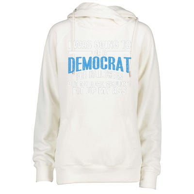 I Was Going To Be A Democrat For Halloween Political Womens Funnel Neck Pullover Hood