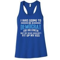 I Was Going To Be A Democrat For Halloween Political Women's Racerback Tank