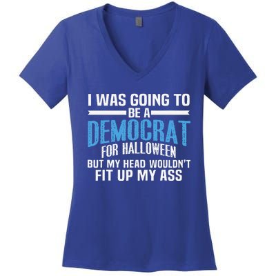 I Was Going To Be A Democrat For Halloween Political Women's V-Neck T-Shirt