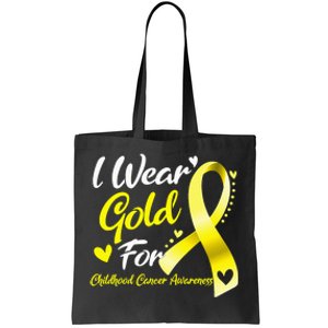 I Wear Gold For Childhood Cancer Awareness Tote Bag