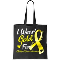 I Wear Gold For Childhood Cancer Awareness Tote Bag