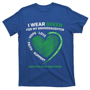 I Wear Green For My Granddaughter Cerebral Palsy Awareness Great Gift T-Shirt