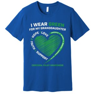 I Wear Green For My Granddaughter Cerebral Palsy Awareness Great Gift Premium T-Shirt