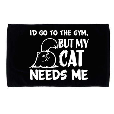 I Would Go To The Gym But My Cat Needs Me Cat Microfiber Hand Towel