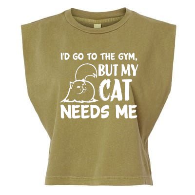 I Would Go To The Gym But My Cat Needs Me Cat Garment-Dyed Women's Muscle Tee