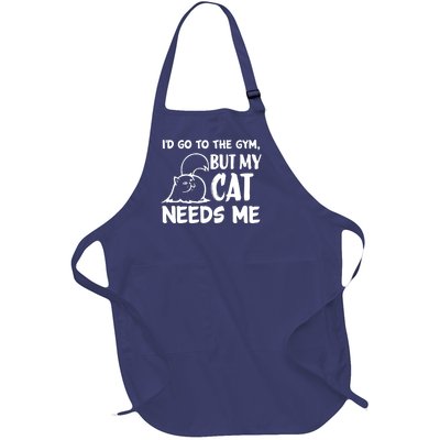 I Would Go To The Gym But My Cat Needs Me Cat Full-Length Apron With Pockets