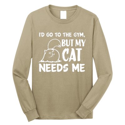 I Would Go To The Gym But My Cat Needs Me Cat Long Sleeve Shirt