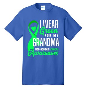 I Wear Green For My Grandma Nonmeaningful Gifthodgkin Lymphoma Awareness Cute Gi Tall T-Shirt