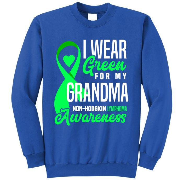 I Wear Green For My Grandma Nonmeaningful Gifthodgkin Lymphoma Awareness Cute Gi Tall Sweatshirt