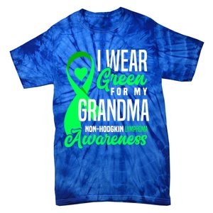 I Wear Green For My Grandma Nonmeaningful Gifthodgkin Lymphoma Awareness Cute Gi Tie-Dye T-Shirt