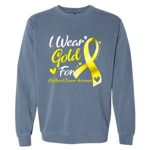 I Wear Gold For Childhood Cancer Awareness Garment-Dyed Sweatshirt