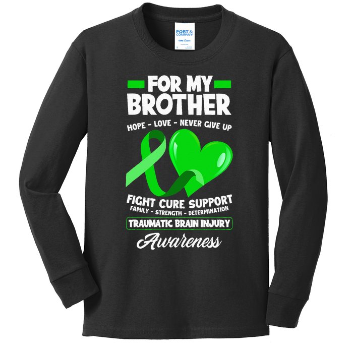 I Wear Green For My Brother TBI Brain Injury Awareness Kids Long Sleeve Shirt