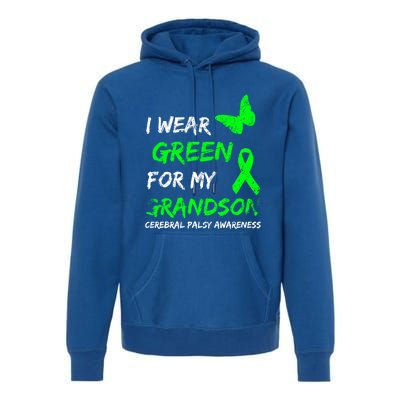 I Wear Green For My Grandson Cerebral Palsy Ribbon Gift Premium Hoodie