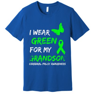 I Wear Green For My Grandson Cerebral Palsy Ribbon Gift Premium T-Shirt