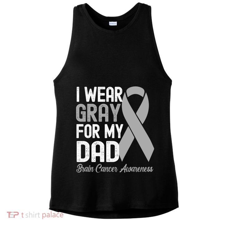 I Wear Gray For My Dad Brain Cancer Awareness Gift Ladies PosiCharge Tri-Blend Wicking Tank