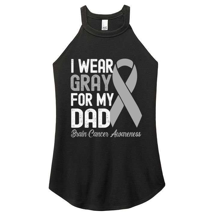 I Wear Gray For My Dad Brain Cancer Awareness Gift Women's Perfect Tri Rocker Tank
